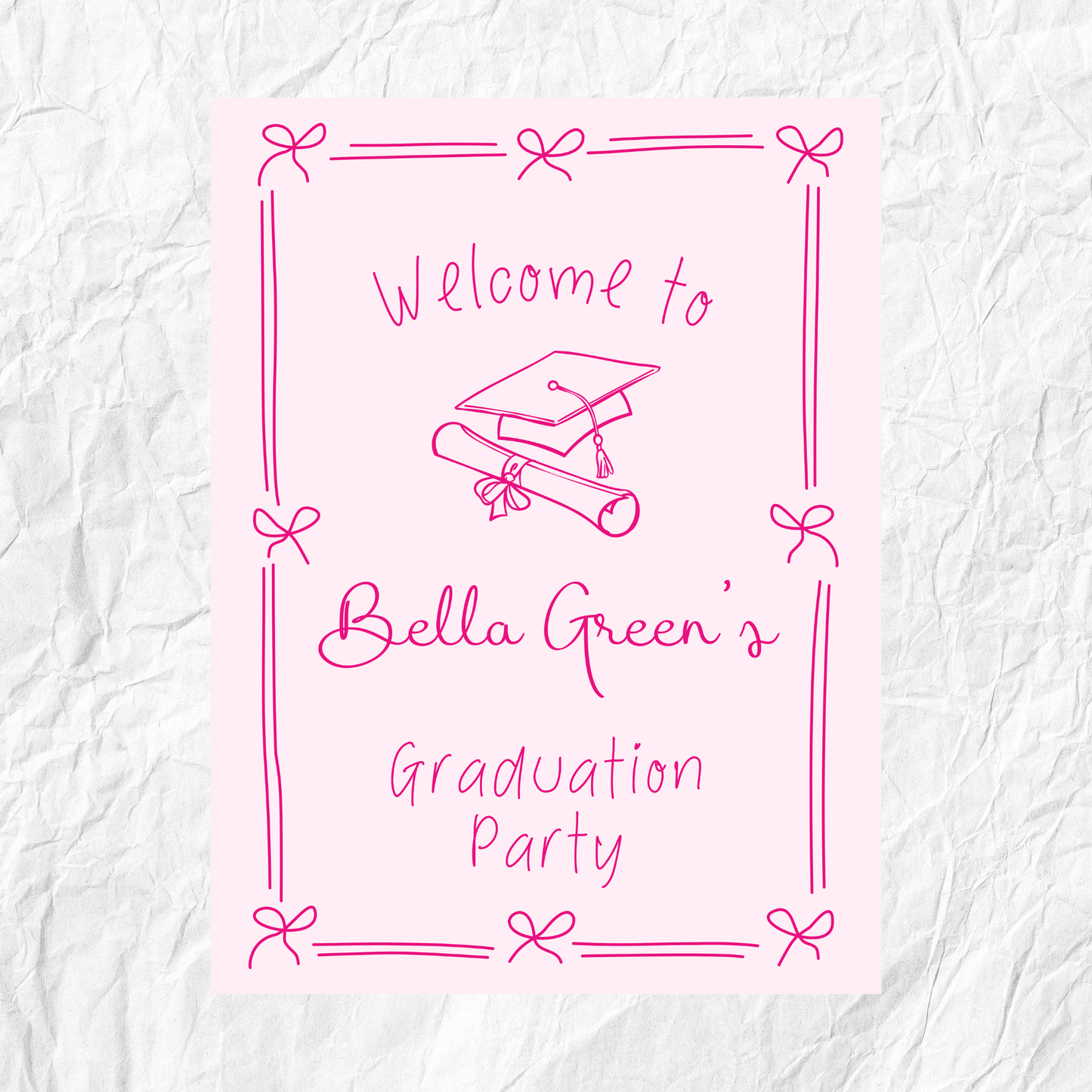 Pink Hand Drawn Customizable Graduation Bow Party Welcome Sign Template