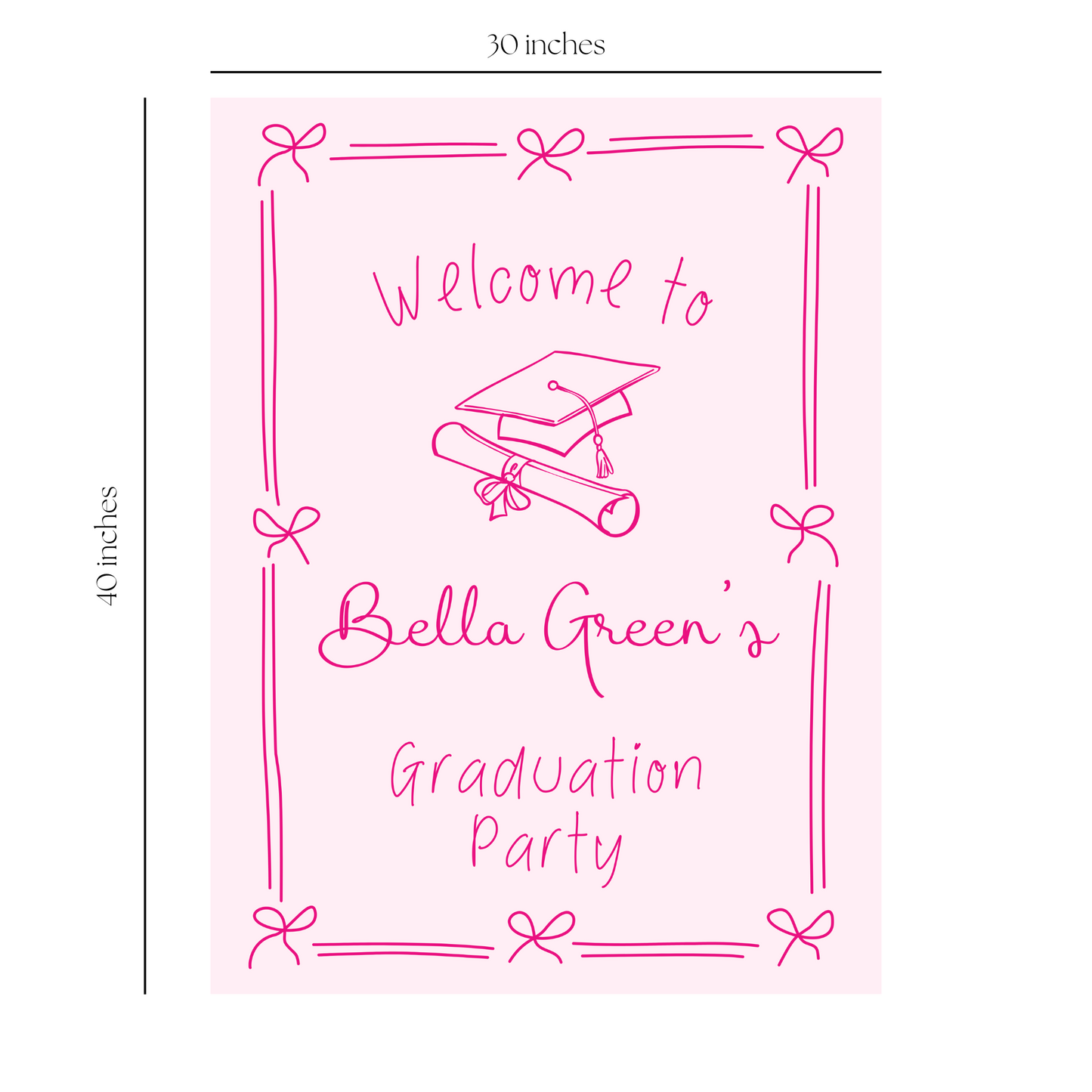 Pink Hand Drawn Customizable Graduation Bow Party Welcome Sign Template